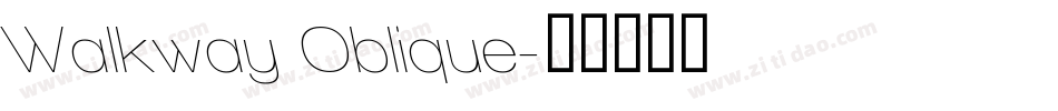 Walkway Oblique字体转换